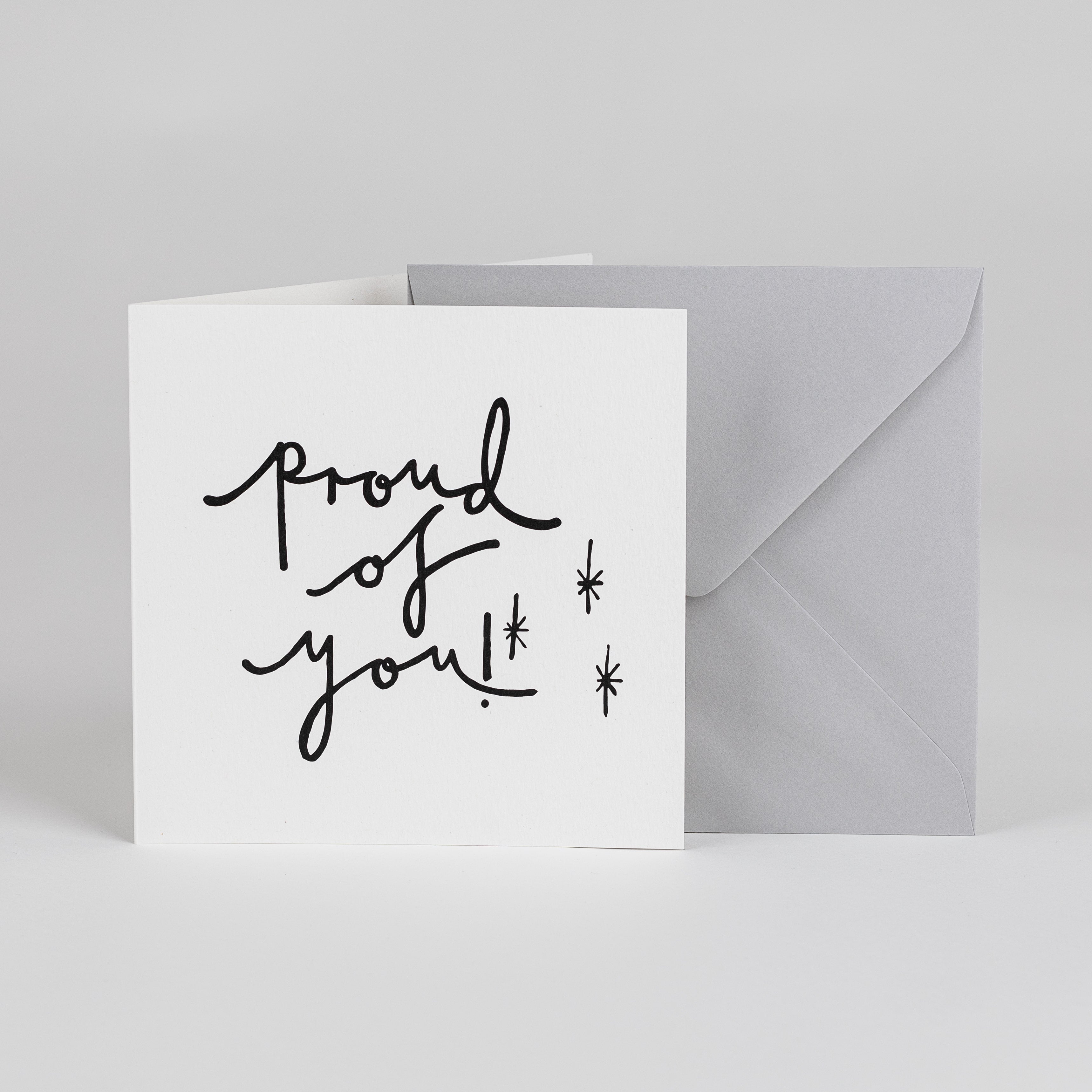 Proud Of You – Greetings Card - BYAM England
